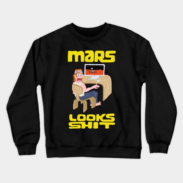 MARS Crewneck Sweatshirt by andewhallart